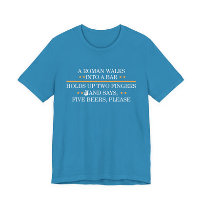 Roman Walks Into a Bar T‑Shirt