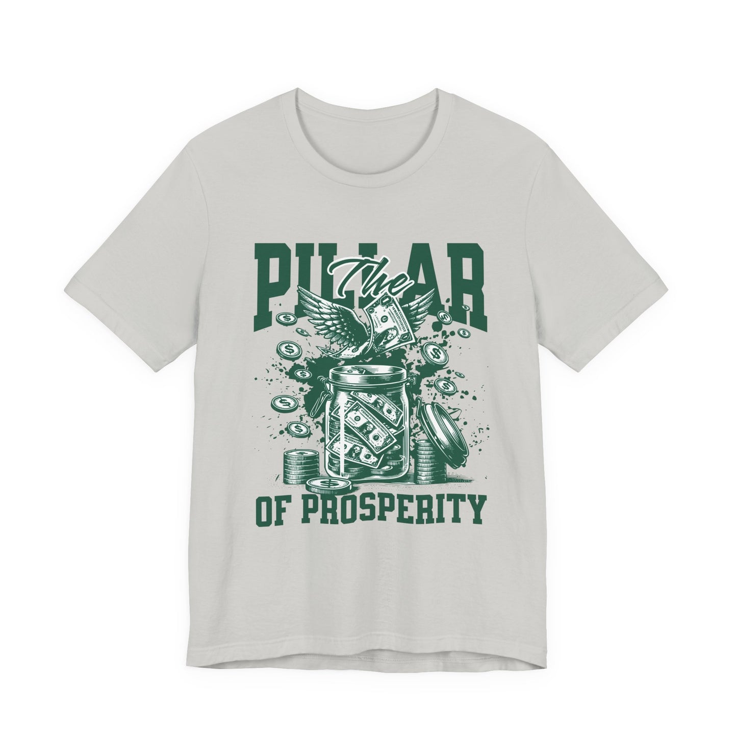 The pillar of Prosperity T-Shirt