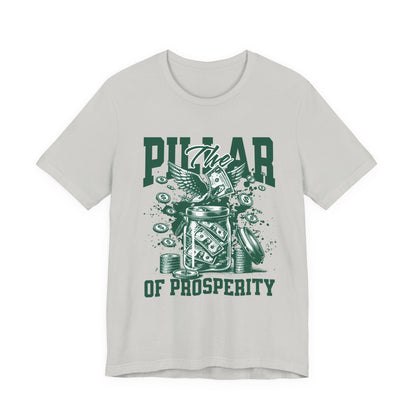 The pillar of Prosperity T-Shirt