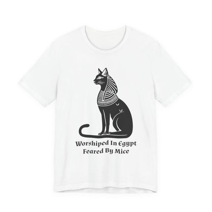 Worshiped in Egypt, Feared by Mice T-Shirt