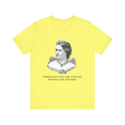 How Was the Theatre T-Shirt