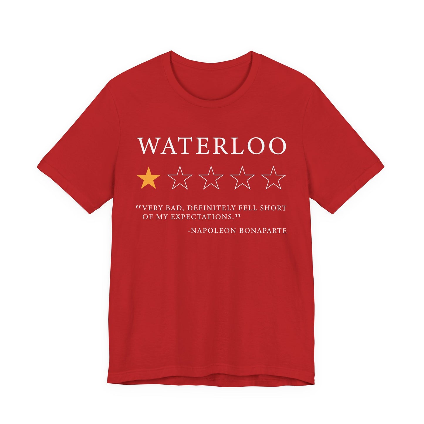 Waterloo Review by Napoleon Bonaparte T-Shirt