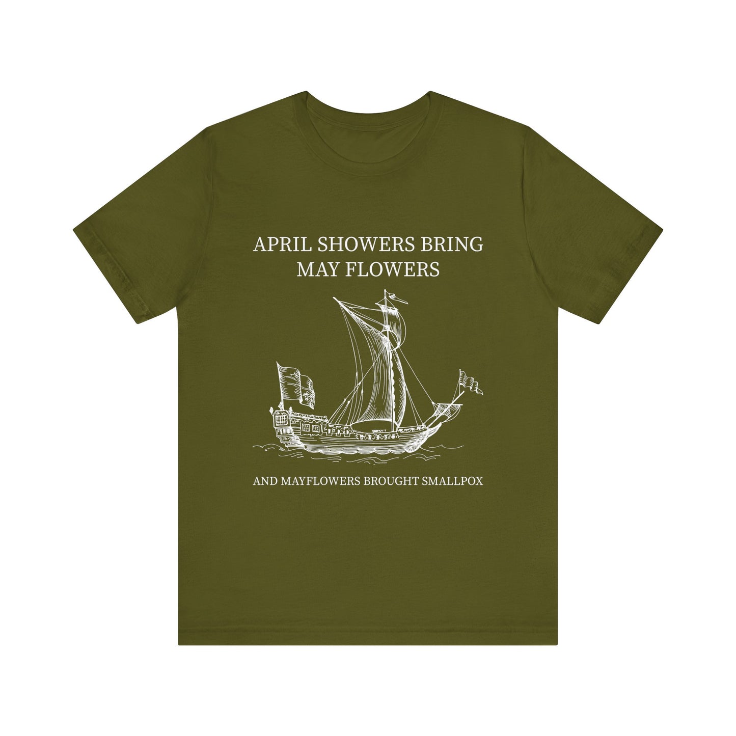 April showers bring May flowers T-Shirt