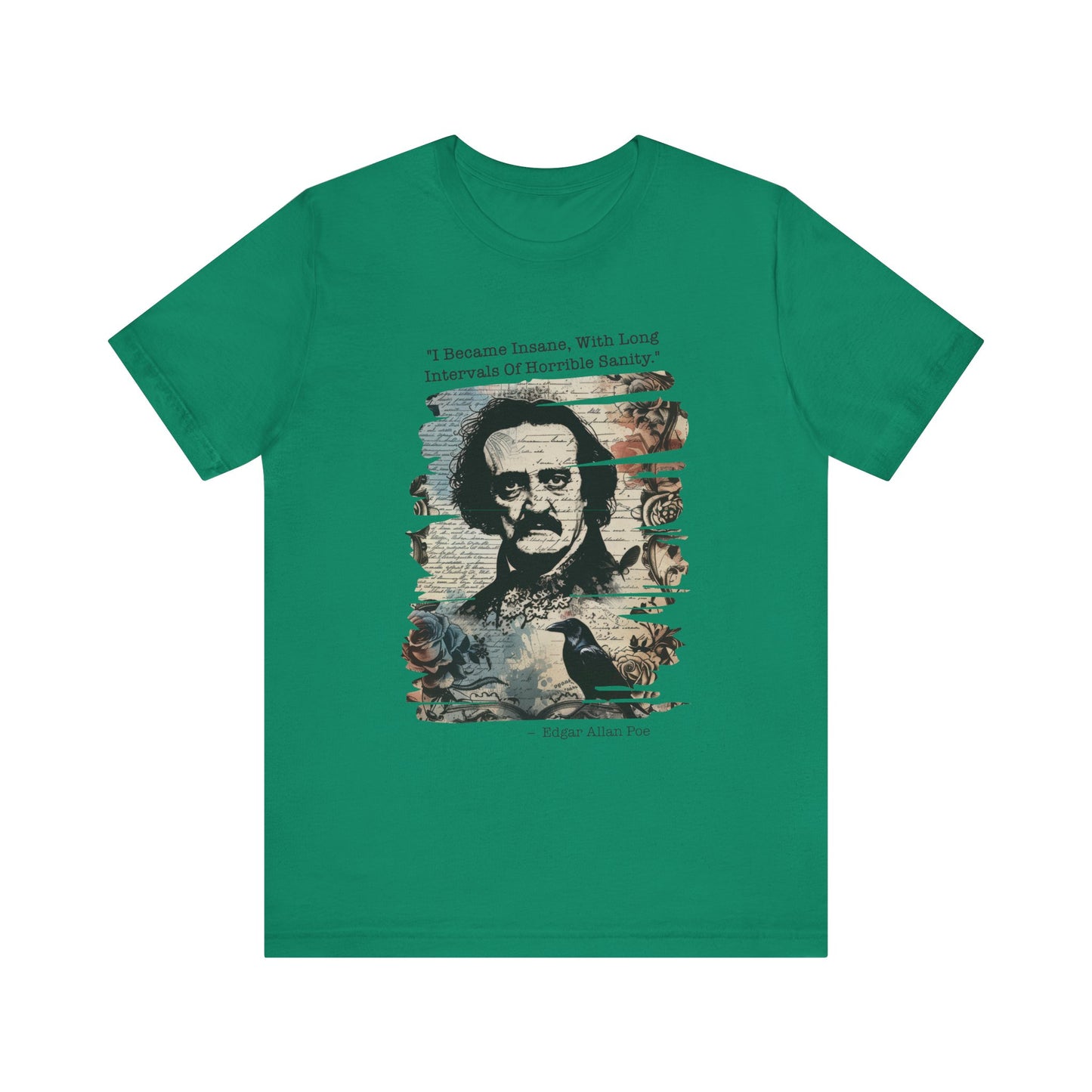 I became insane, with long intervals Edgar Allan Poe T‑Shirt