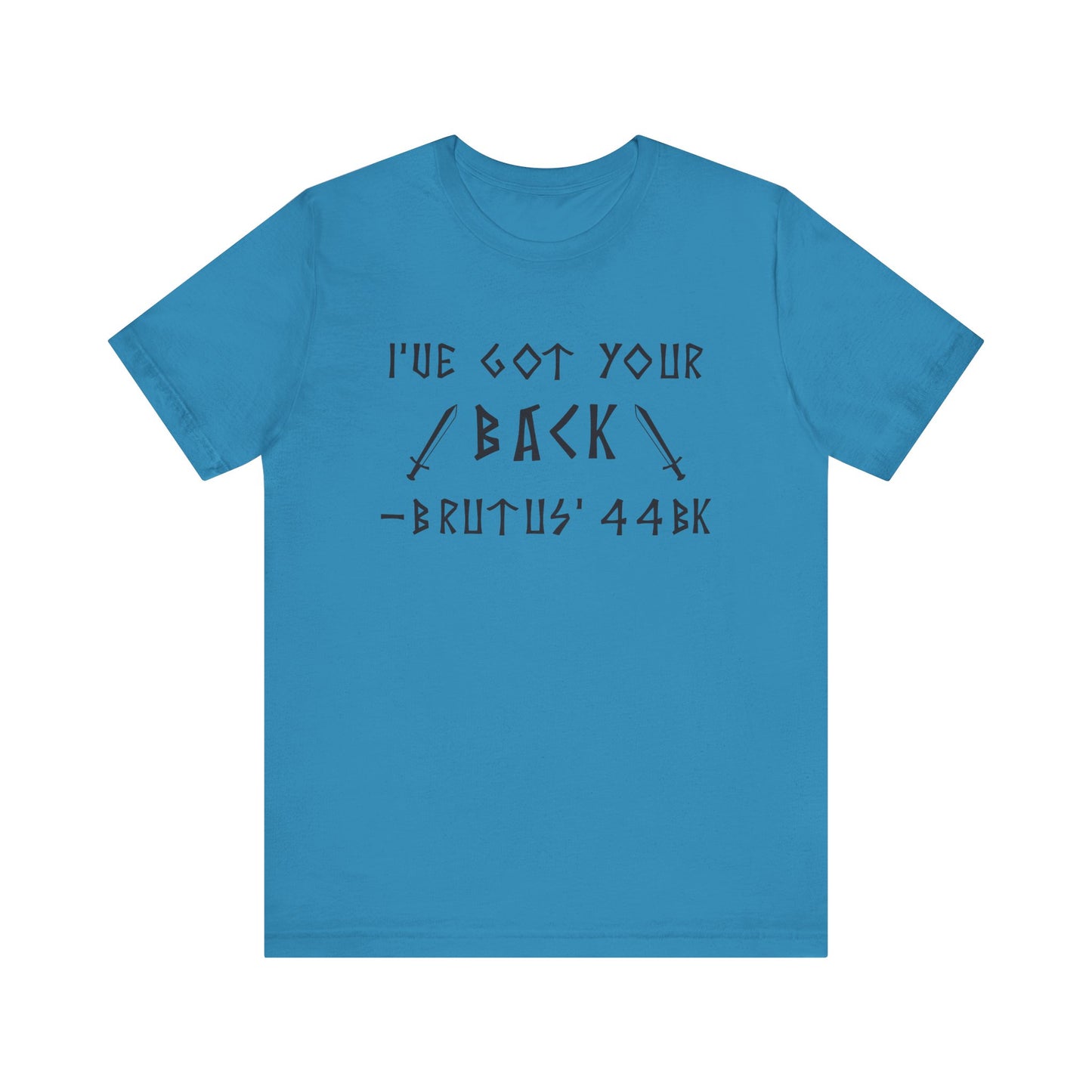 I've Got Your Back T-Shirt