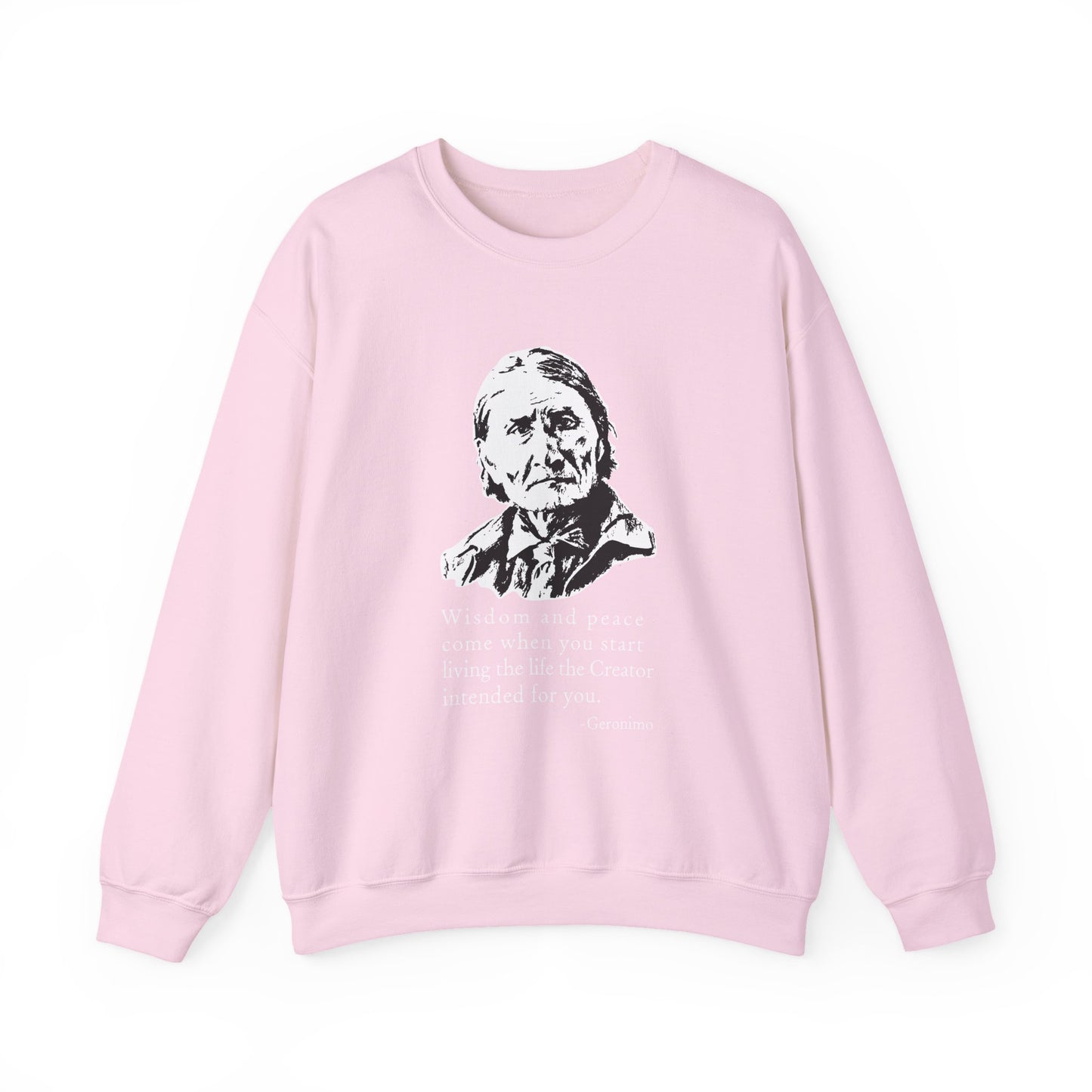 Geronimo wisdom and peace Sweatshirt