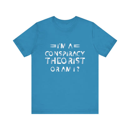 Conspiracy Theorist T-Shirt