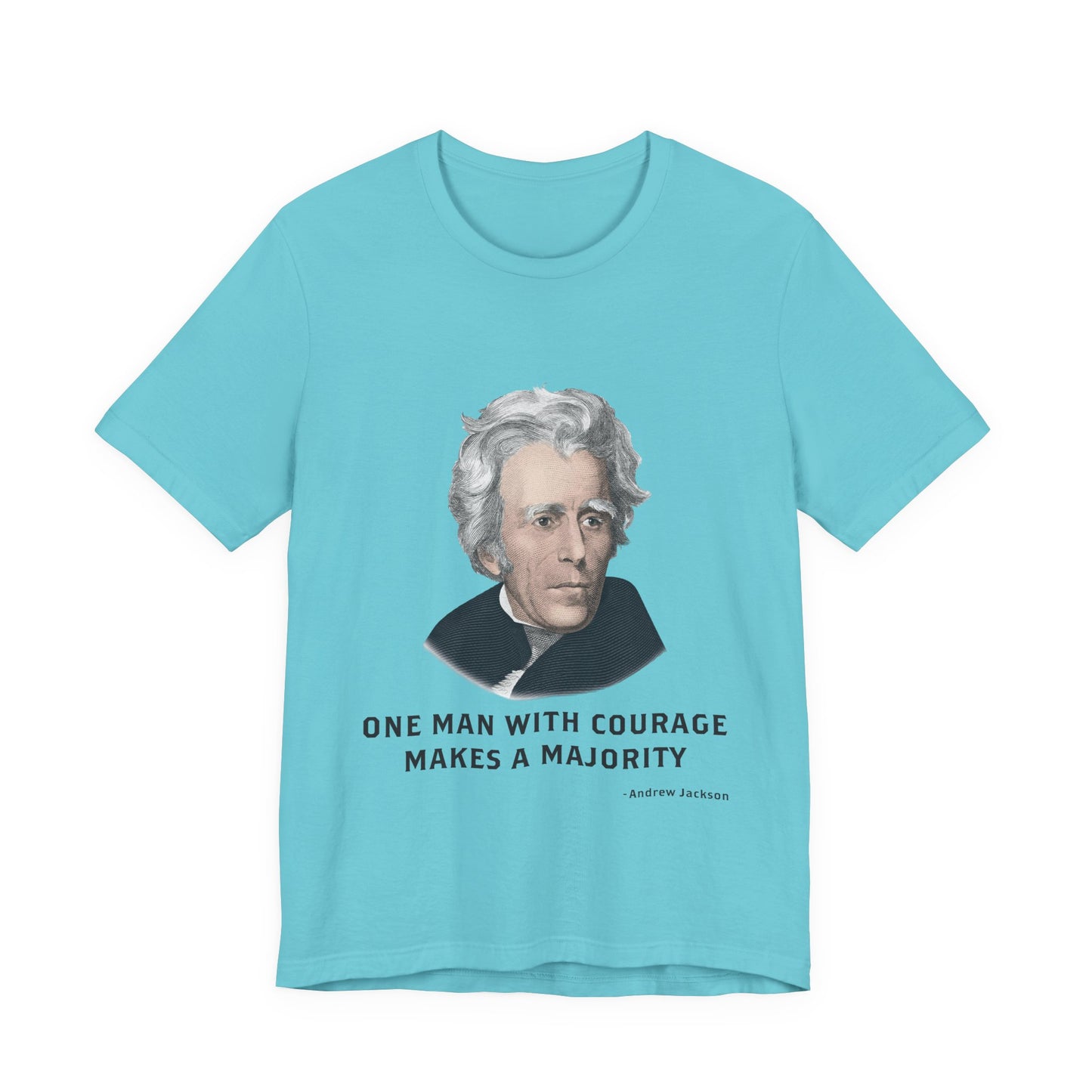 One Man with courage T-Shirt