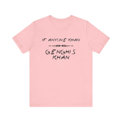 If Anyone Khan T-Shirt