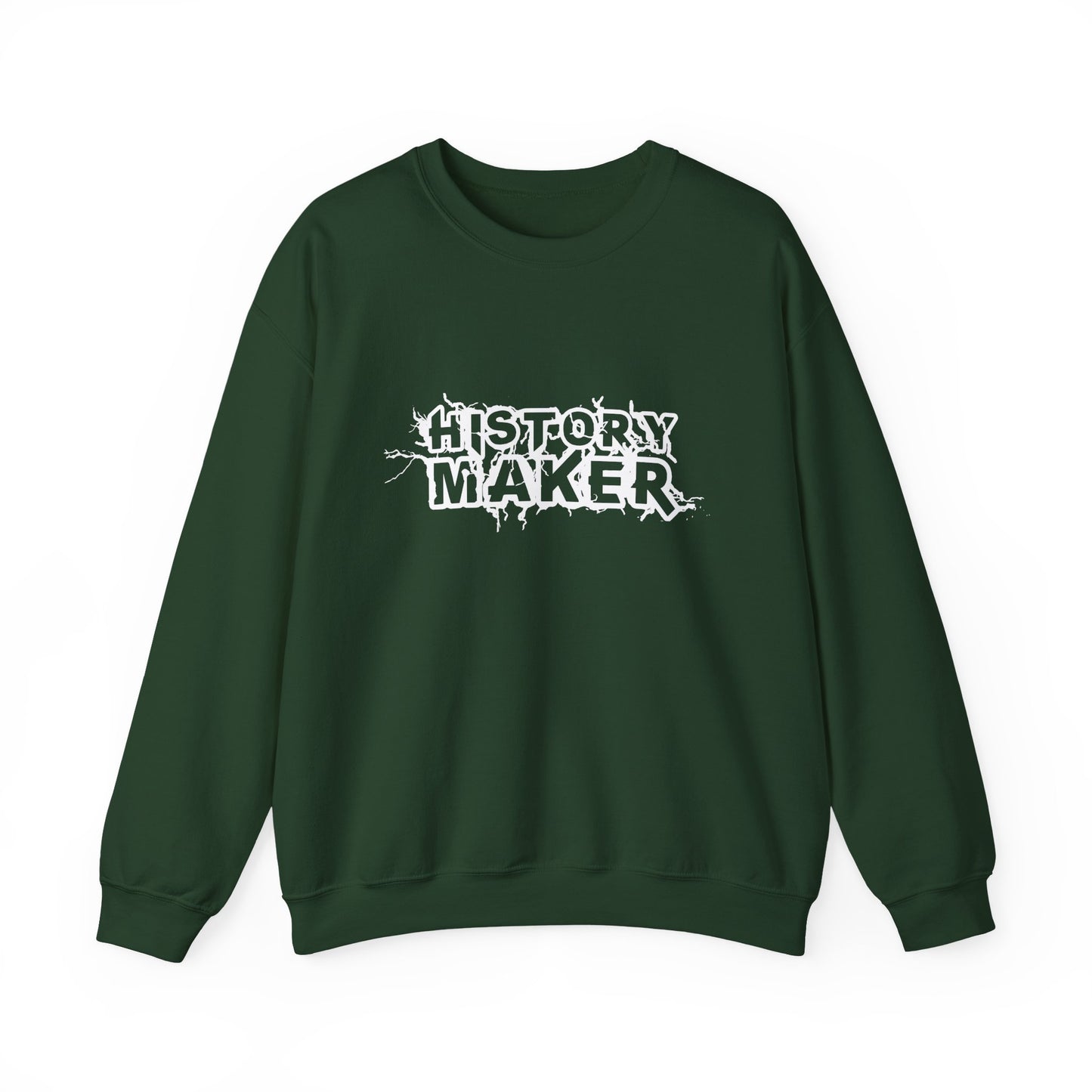 History maker Sweatshirt