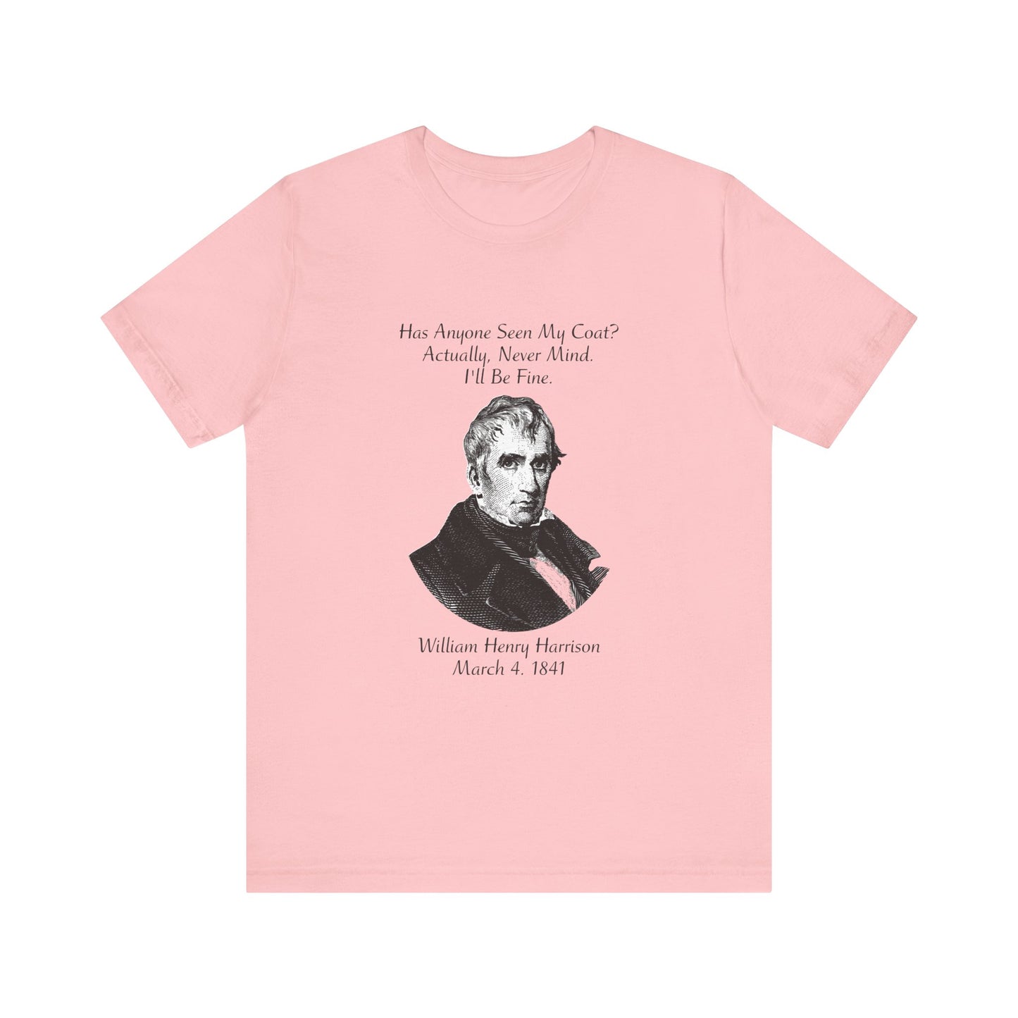 Has anyone seen my coat T-Shirt