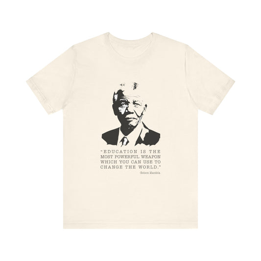 Education is the most powerful weapon T-Shirt