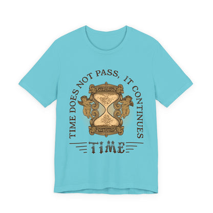 Time does not pass T-Shirt