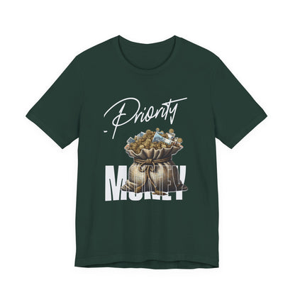 Priority Money T-Shirt