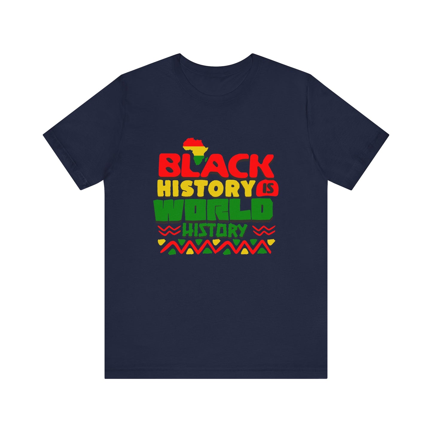 Black History is World History T-Shirt