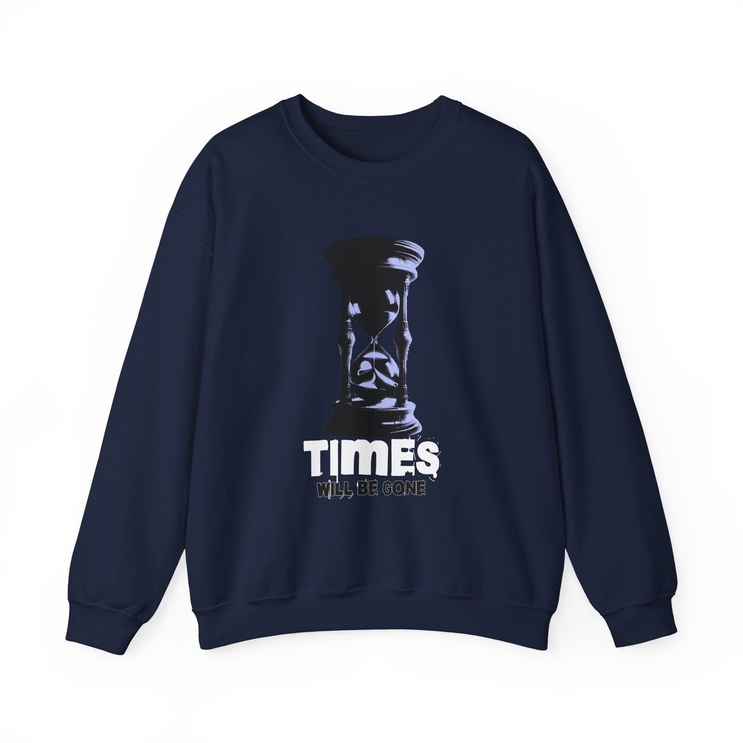 Times Will Be Gone Sweatshirt