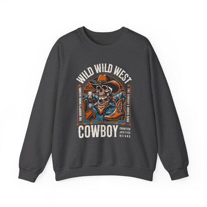 Wild West Cowboy Frontier Justice Reigns Sweatshirt