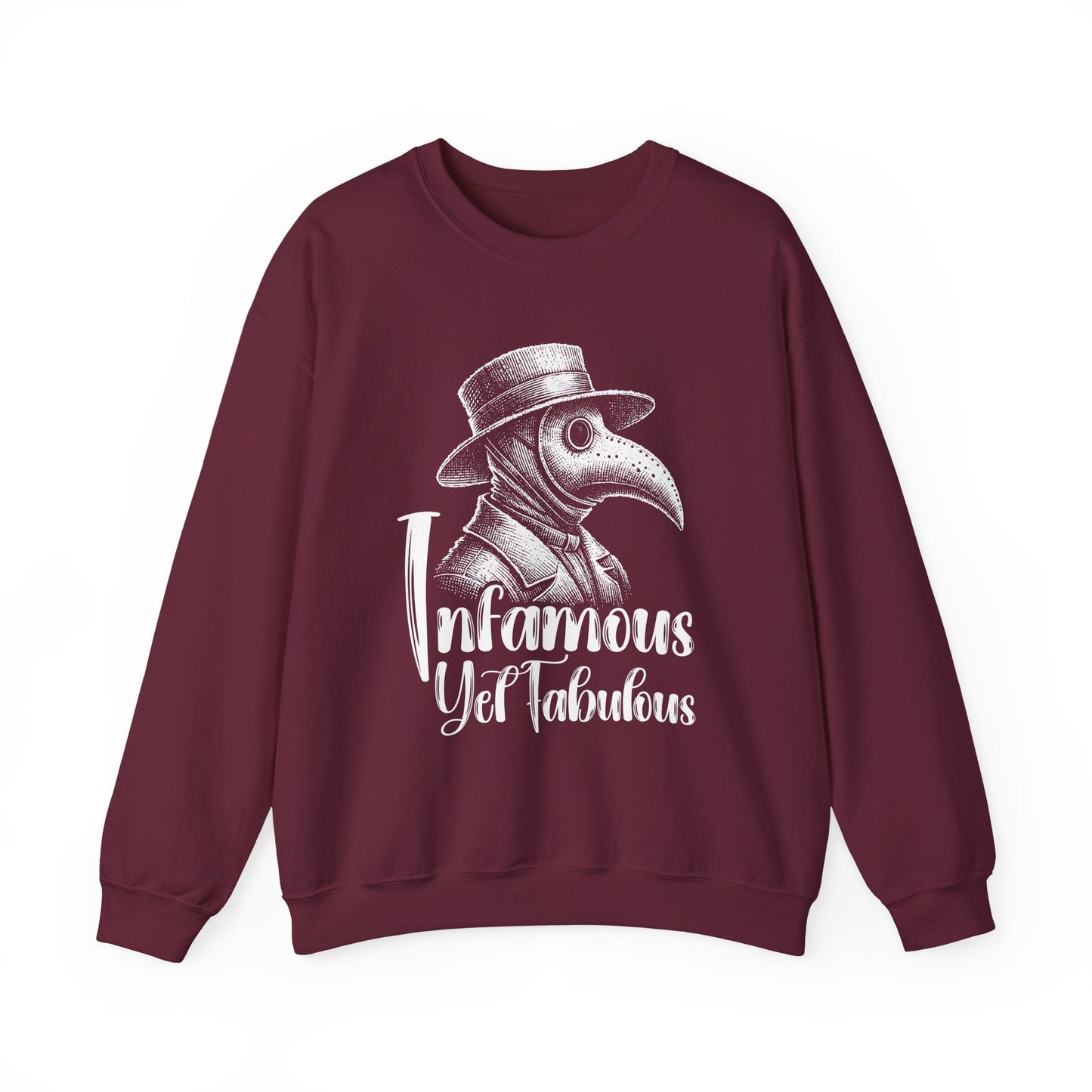 Infamous Yet Fabulous Sweatshirt