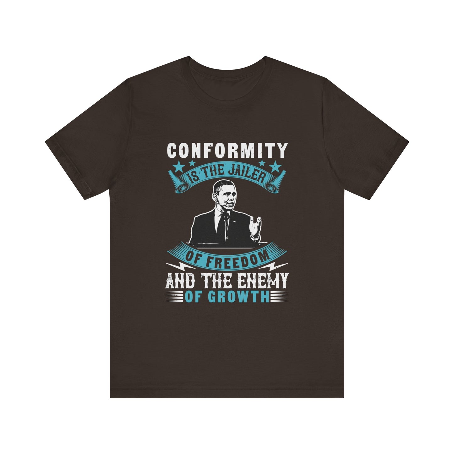 Conformity is the jailer T-Shirt