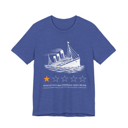 Would not recommend this cruise T-Shirt