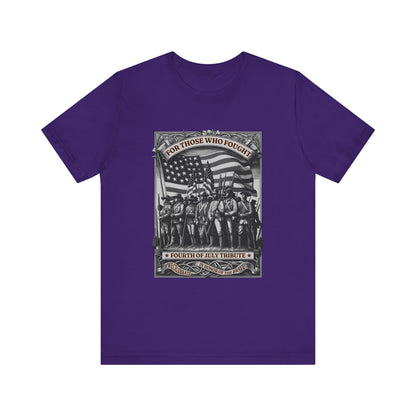 For Those who Fought T-Shirt