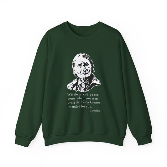 Geronimo wisdom and peace Sweatshirt