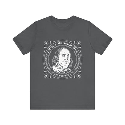I have a millionaire mind T-Shirt