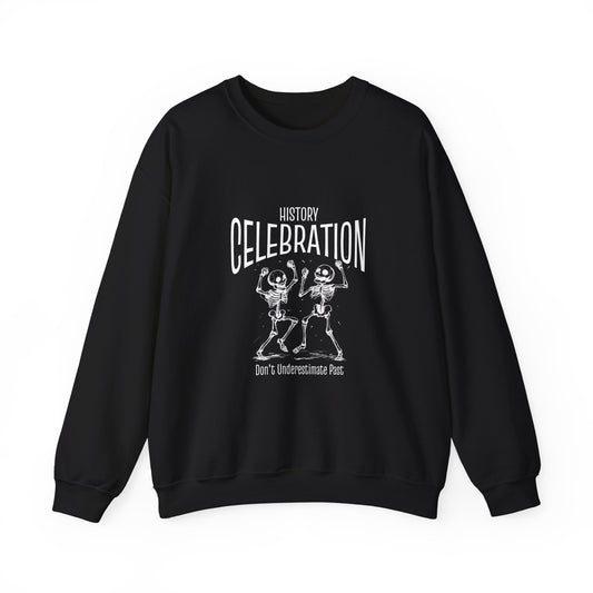 History celebration Sweatshirt