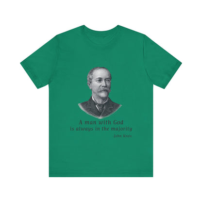A man with God is always in the majority T-Shirt