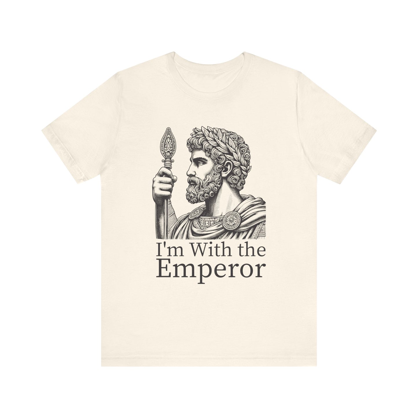 I'm With the Emperor T-Shirt