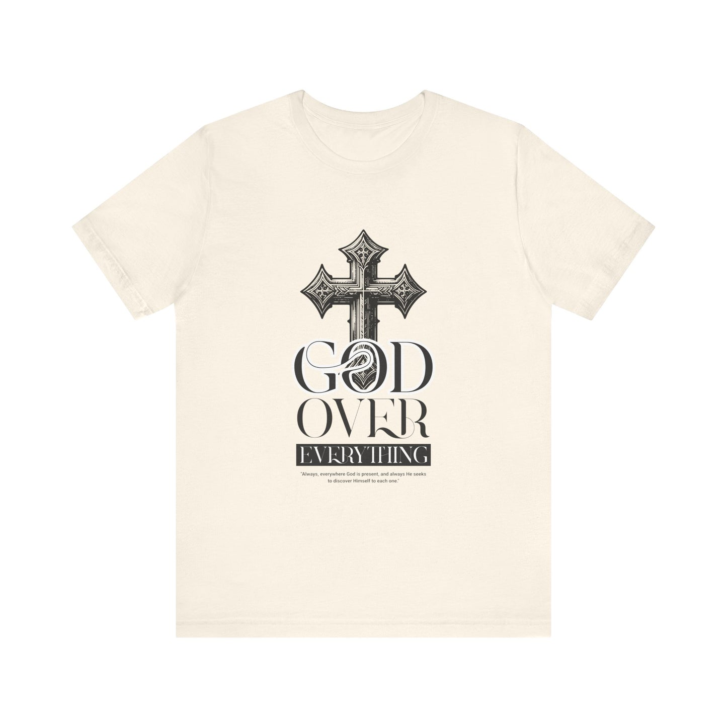 God over everything T-Shirt