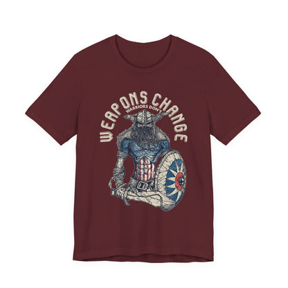 Weapons Change Warriors don't T-Shirt