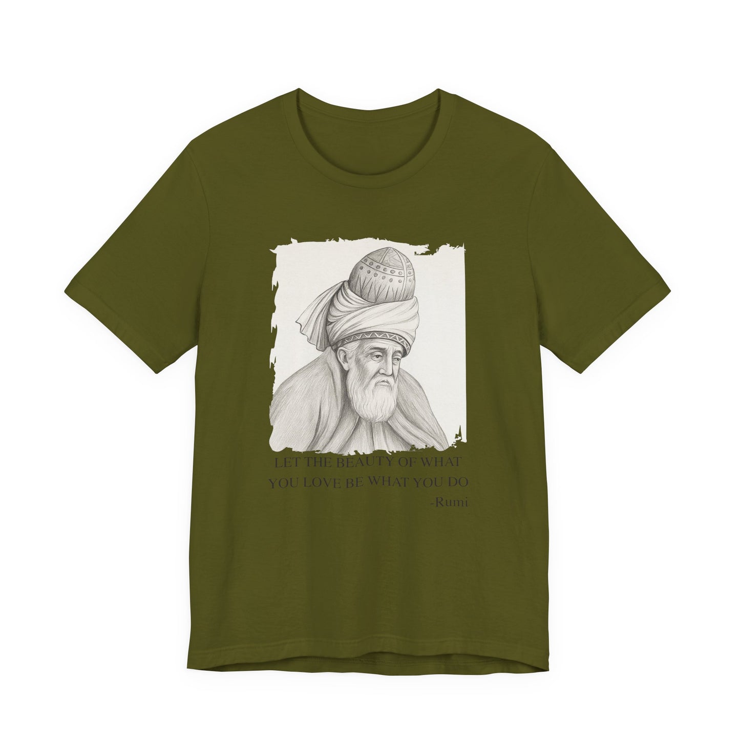 Let the beauty of what you love, Rumi T-Shirt