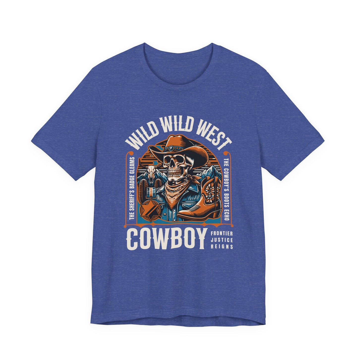Wild West Cowboy Frontier Justice Reigns T-Shirt