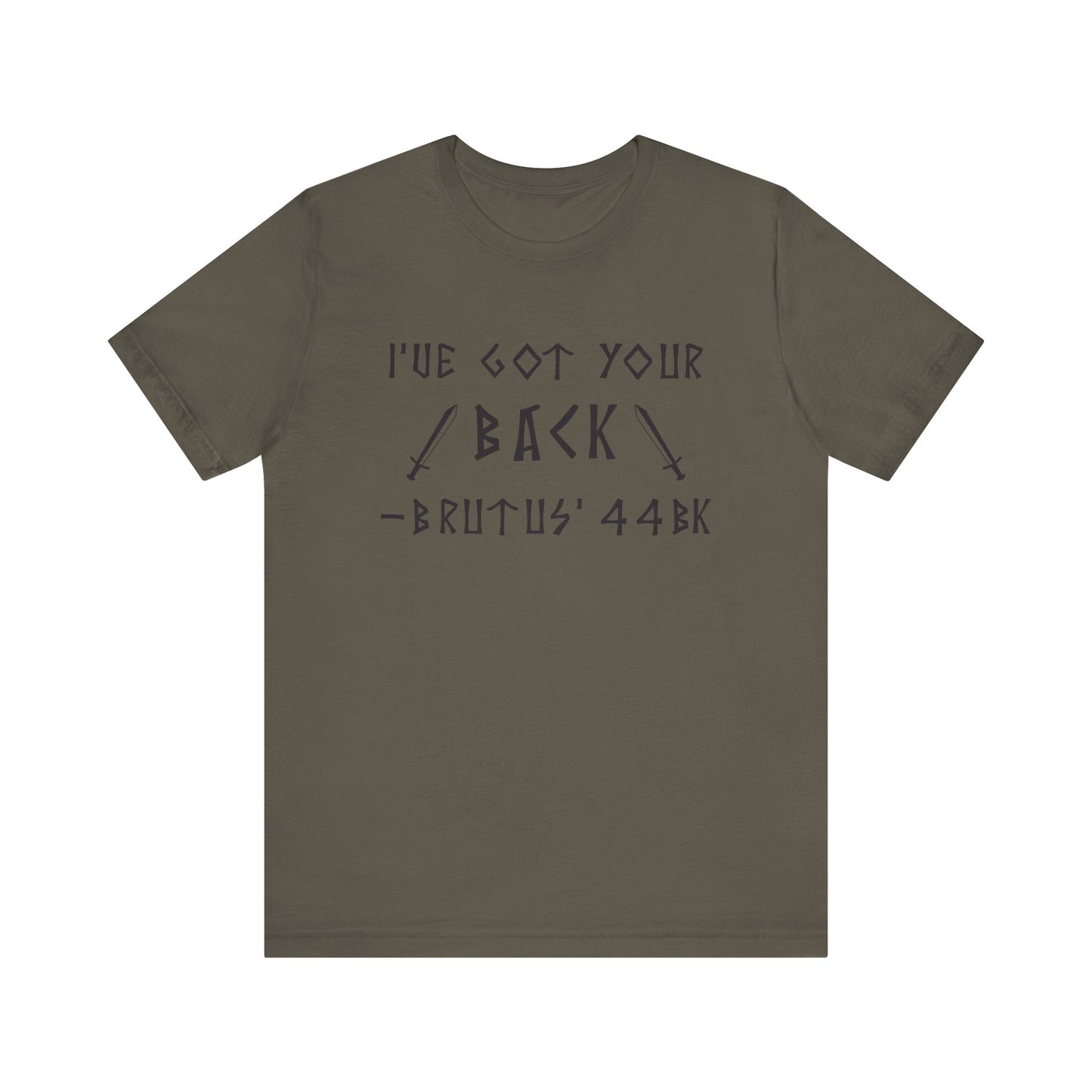 I've Got Your Back T-Shirt