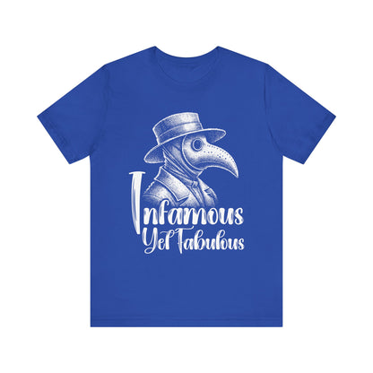 Infamous Yet Fabulous T-Shirt