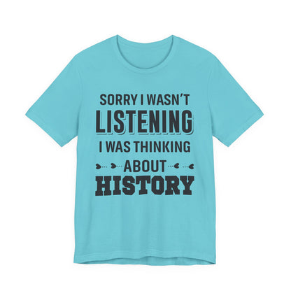 Wasn't Listening T-Shirt