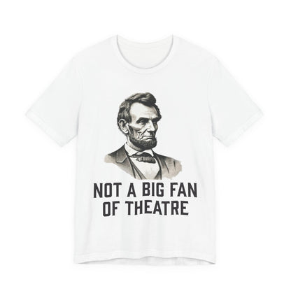 Not A Big Fan T‑Shirt