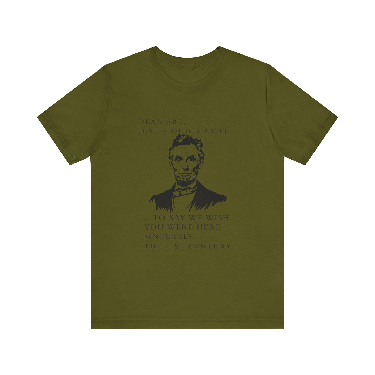 Dear Abe T-Shirt