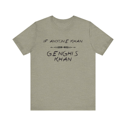 If Anyone Khan T-Shirt