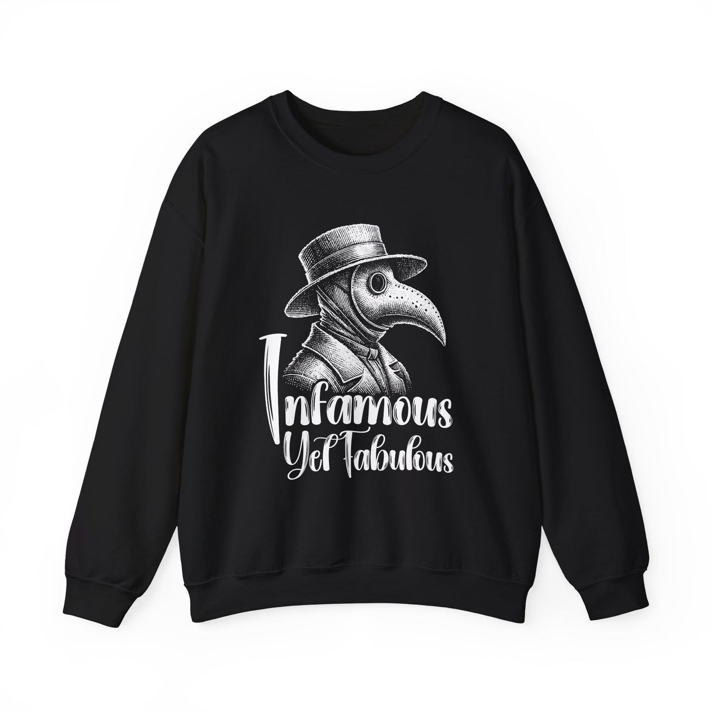 Infamous Yet Fabulous Sweatshirt