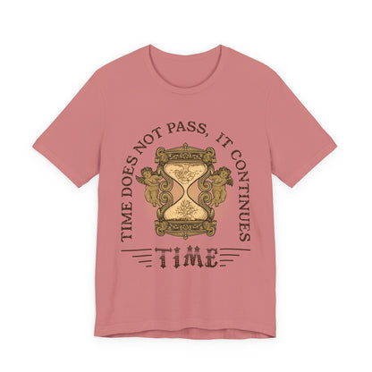 Time does not pass T-Shirt