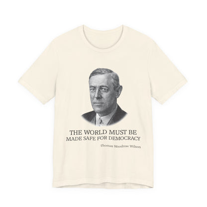 The world must be made safe T-Shirt