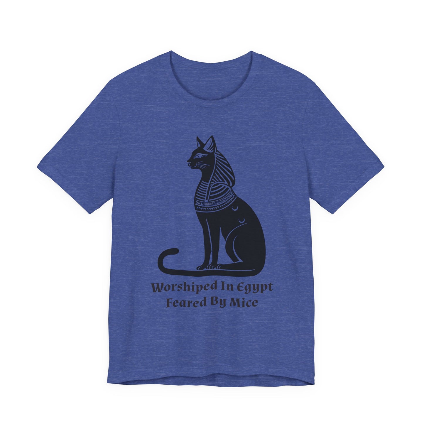 Worshiped in Egypt, Feared by Mice T-Shirt