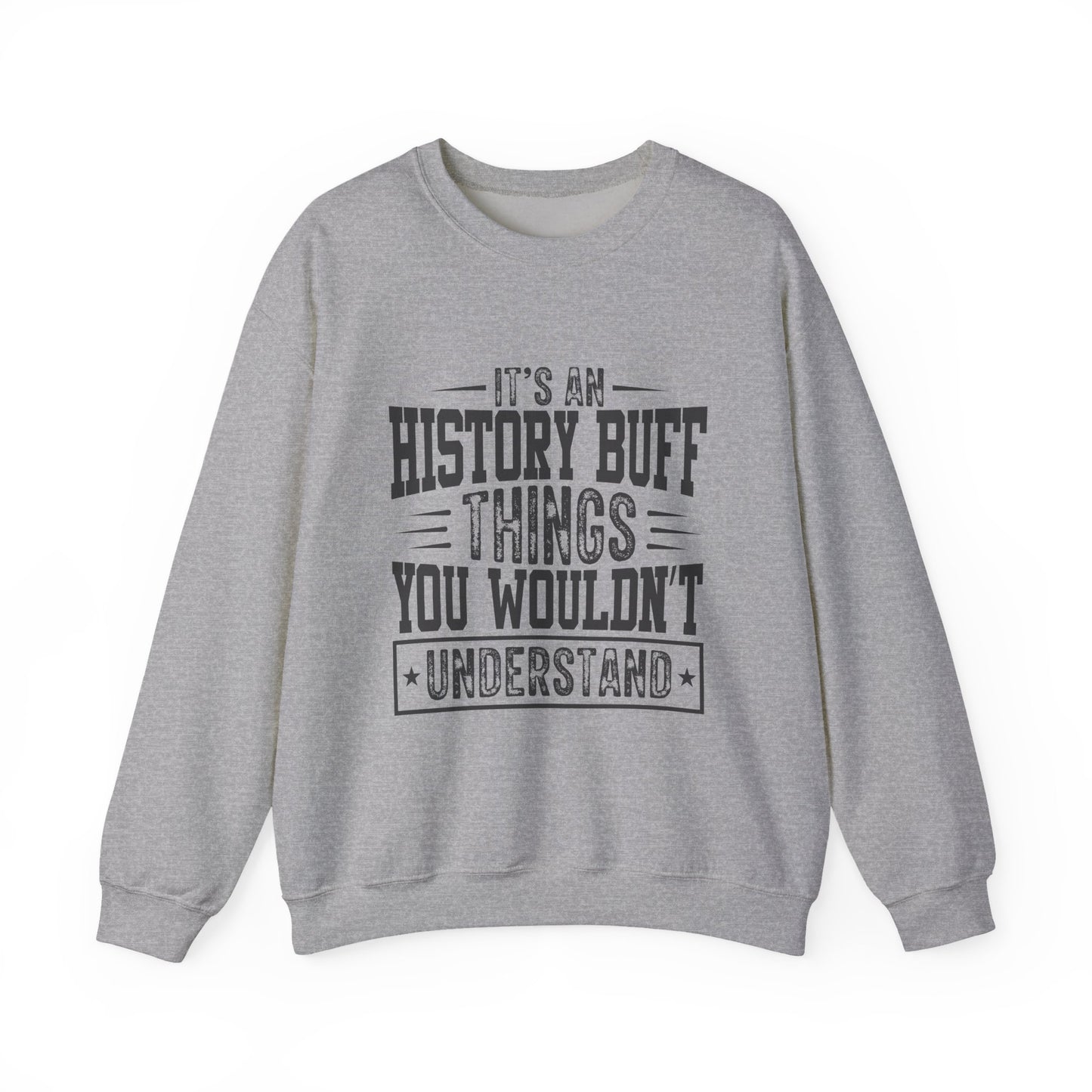 History buff Sweatshirt