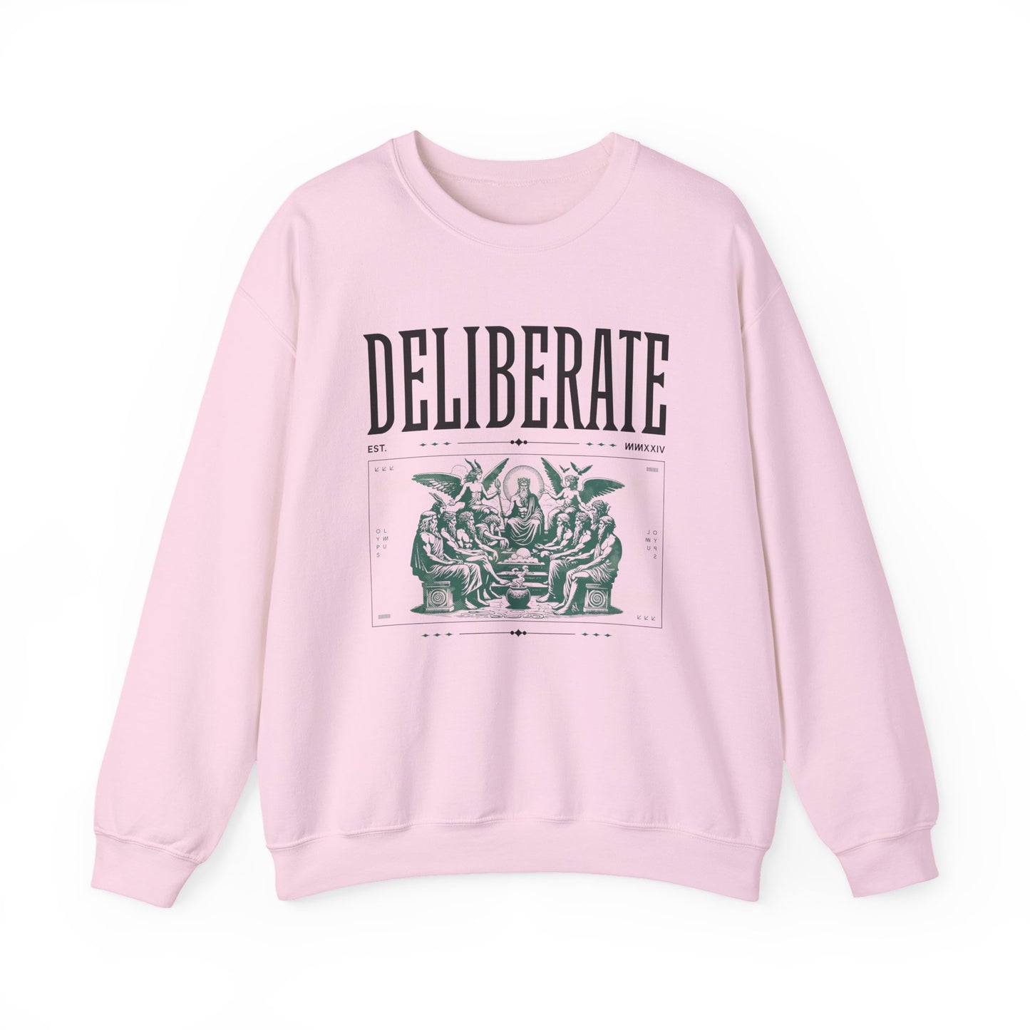Deliberate Sweatshirts