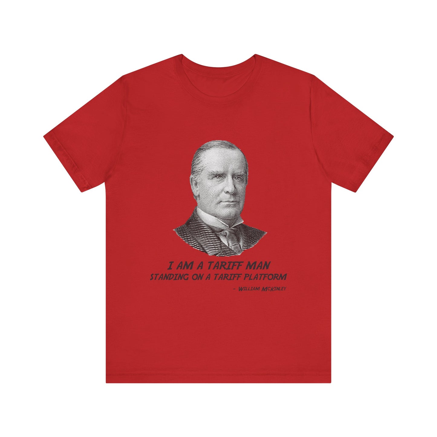 I am a tariff man T-Shirt