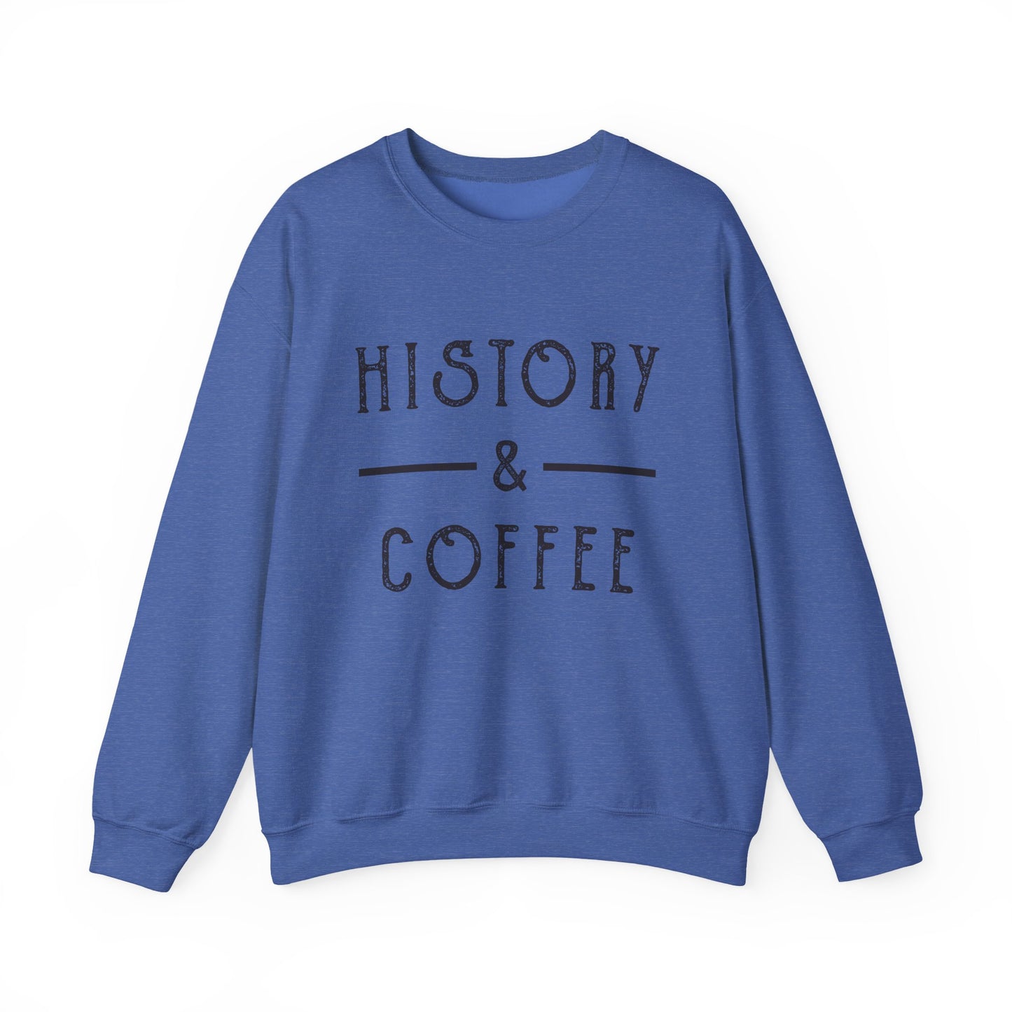 History & Coffee Sweatshirt