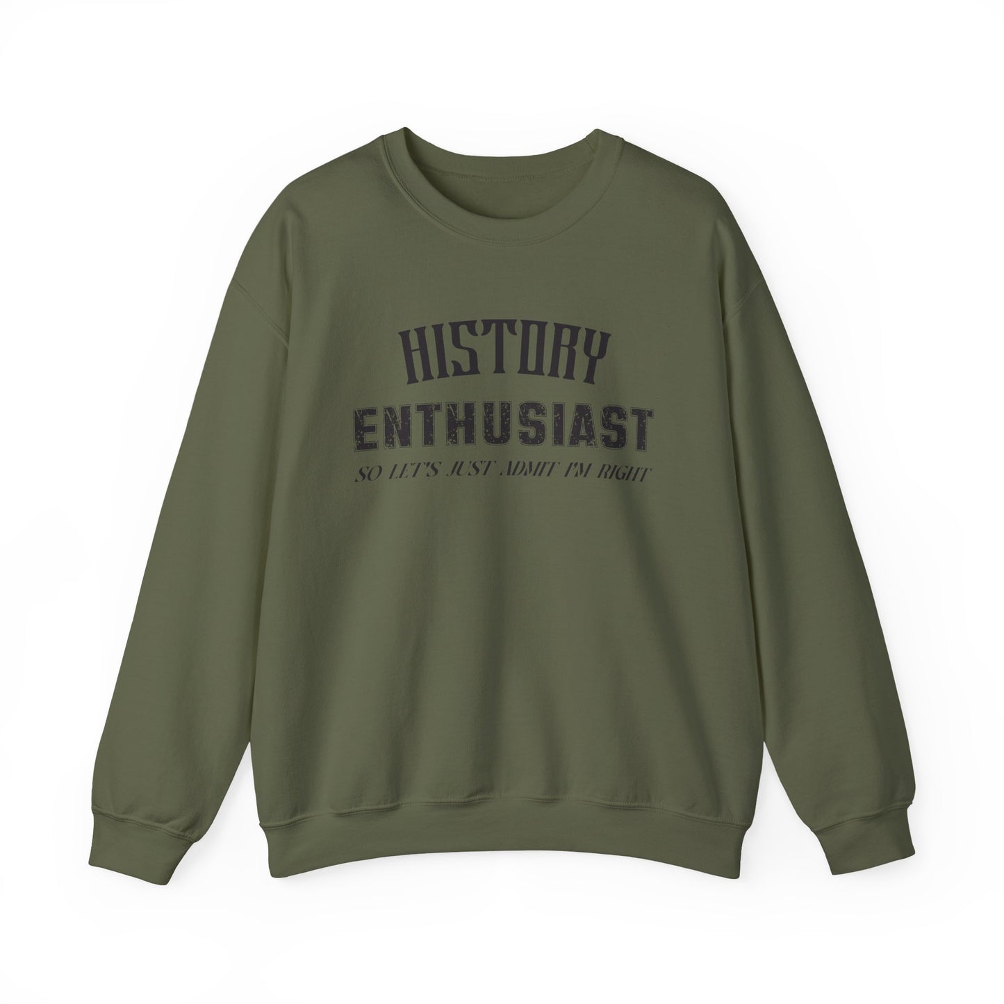 History Enthusiast Sweatshirt