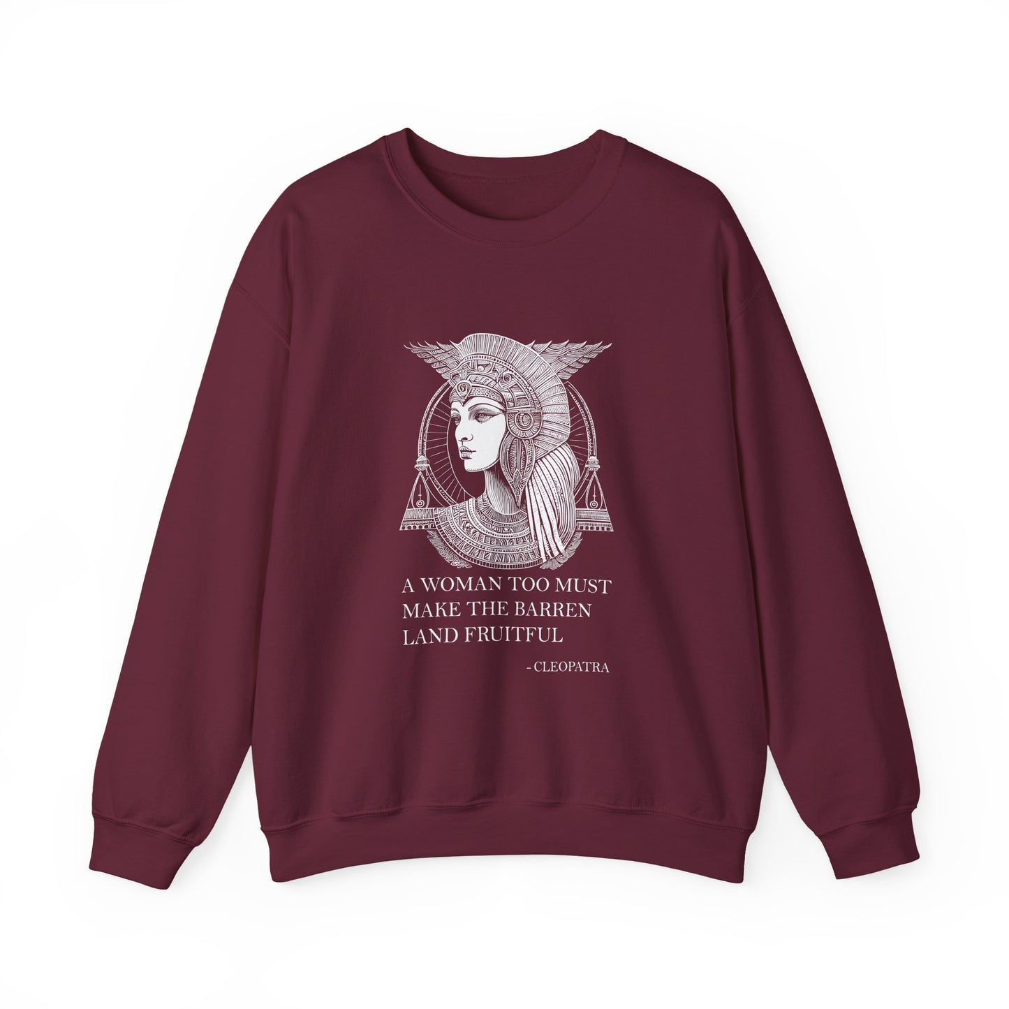 A woman too must make the barren land fruitful Sweatshirt